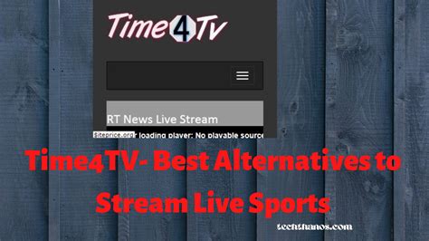 Time4tv Best Alternatives To Stream Live Sports Tech Thanos