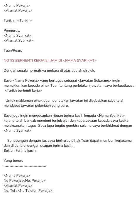 Perkongsian contoh surat rasmi notis berhenti kerja (resignation letter) adalah dalam bahasa malaysia dan inggeris yang merangkumi notis perletakan jawatan samada 24 jam ataupun sebulan dan sebagainya. Notis Serta Merta Contoh Surat Berhenti Kerja - Berbagi ...