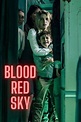 Blood Red Sky (2021) - Posters — The Movie Database (TMDB)