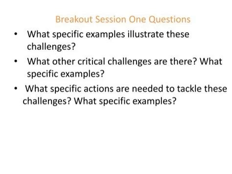 Breakout Session One Questions • What Specific Examples Illustrate
