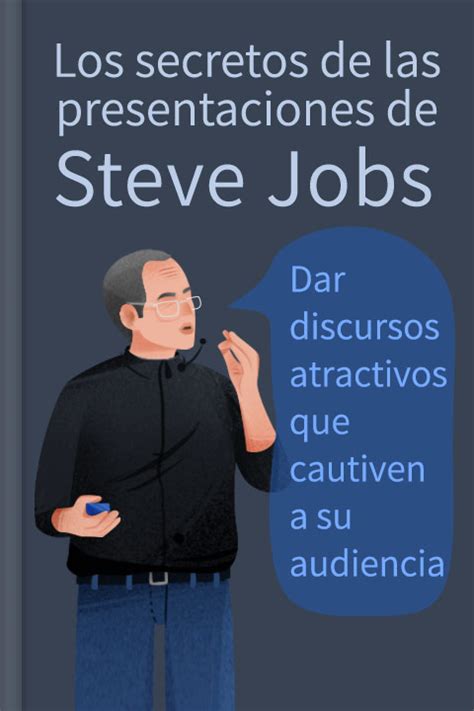 Los Secretos De Las Presentaciones De Steve Jobs Resumen Pdf Carmine