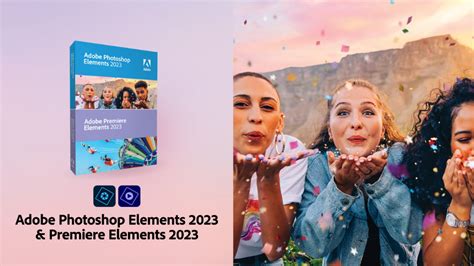 Adobe Announces Photoshop And Premiere Elements 2023 Bandh Explora