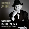 Was Bleibt Ist die Musik - Juhnke,Harald: Amazon.de: Musik