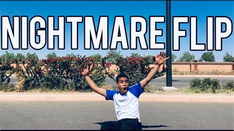 The Nightmare Flip Coolest Trick Ever Youtube