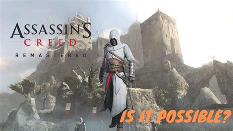 Is Assassins Creed 1 Remastered Coming In 202122 Youtube