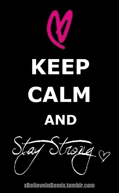 Keep Calm And Stay Strong By Tardisofinsanity On Deviantart Calm