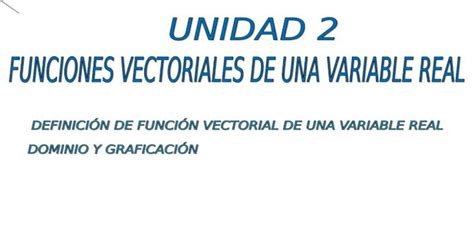 funciones vectoriales de variable real [ppt powerpoint]