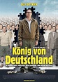 König von Deutschland | Film-Rezensionen.de
