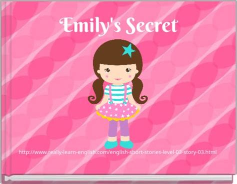 Emilys Secret Free Stories Online Create Books For Kids Storyjumper