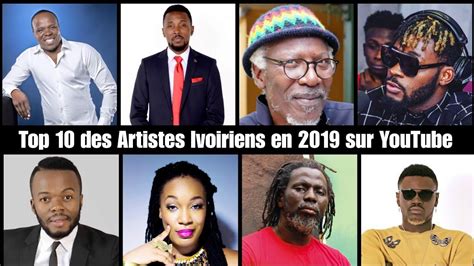 Top 10 Des Meilleurs Artistes Ivoiriens De 2019 Sur Youtube Priince