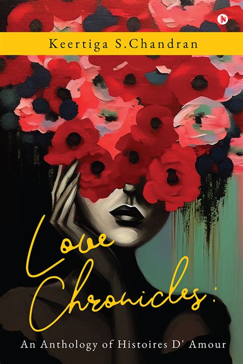Love Chronicles An Anthology Of Histoires D Amour