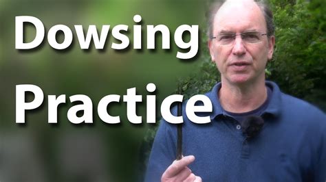 Dowsing Learn To Dowse Step 5 Dowsing Practice Youtube