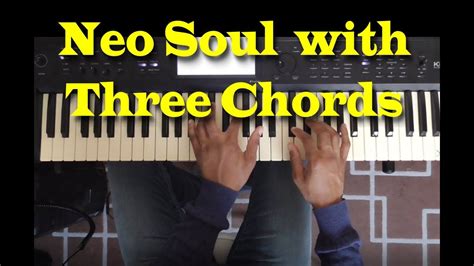 Three Chord Neo Soul Progression Youtube