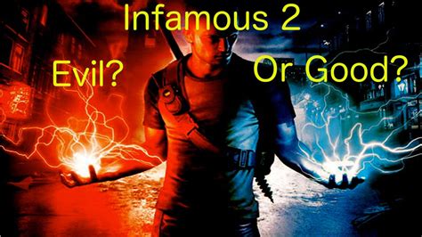 Infamous 2 Good Or Evil Youtube