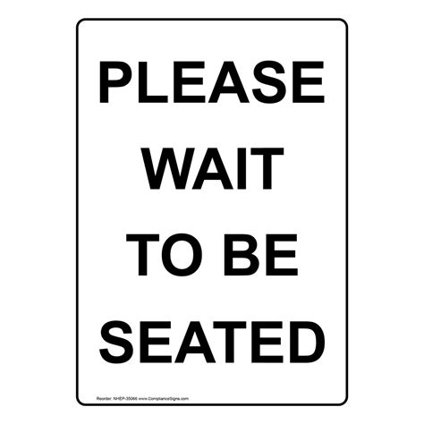 Portrait Please Wait To Be Seated Sign Nhep 35066