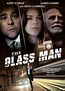 The Glass Man (2011) - IMDb