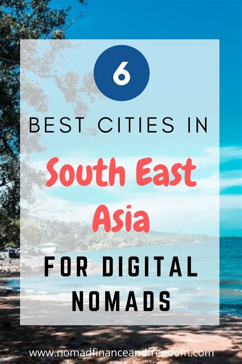 Discover Some Of The Best Cities In Southeast Asia For Digital Nomads And Freelancers Including