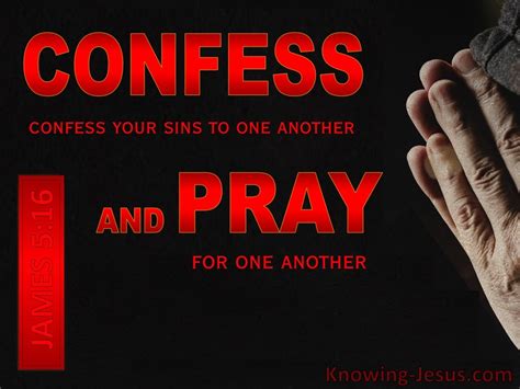 James 516 Confess Your Sins To One Another And Pray Red