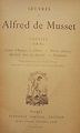 OEUVRES DE ALFRED DE MUSSET: POESIES 1828-1833 | Alfred de MUSSET