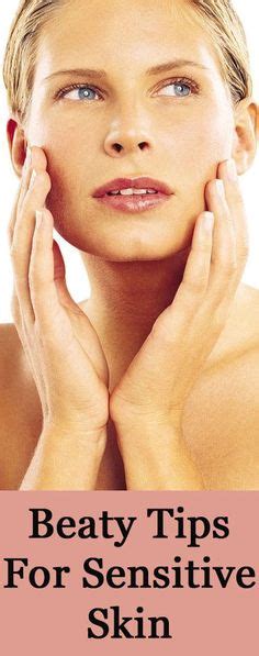 55 Sensitive Skin Natural Tips Ideas Sensitive Skin Skin Sensitive