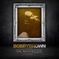 Bobby Brown – The Masterpiece (Album Cover & Track List) | HipHop-N-More