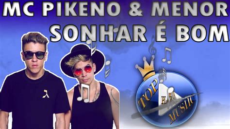 Mc Pikeno E Menor Sonhar É Bom ♪letradownload♫ Youtube