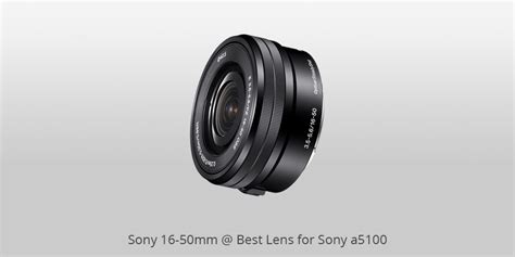 6 Best Lenses For Sony A5100 In 2023