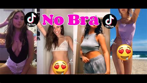 tik tok no bra challenge compilation 😍🍑🤤 tik tok hot girls 4 youtube