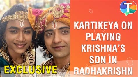 Kartikey Malviya On Playing Krishnas Son Samba In Radhakrishn Bond