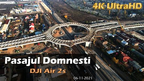 Pasajul Domnesti Soseaua De Centura A Bucurestiului 06 Noi 2021