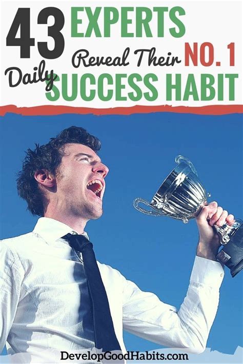 43 Experts Reveal Their No 1 Daily Success Habit Success Habits
