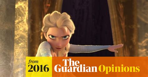 What Frozen Needs Is A Lesbian Elsa Chitra Ramaswamy The Guardian