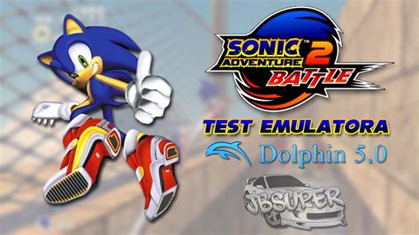 Test Emulatora Dolphin 50 Sonic Adventure 2 Battle Jbsuper 60