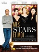 Mes stars et moi - film 2007 - AlloCiné
