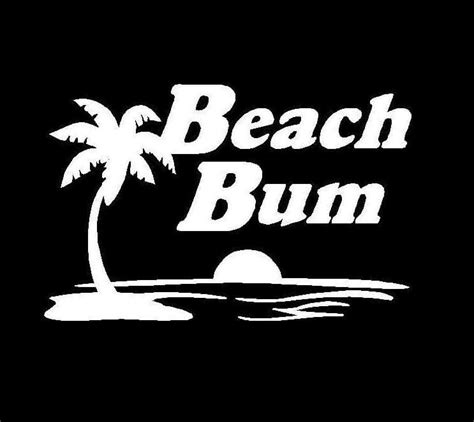 Beach Bum Decal Sticker Custom Sticker Shop