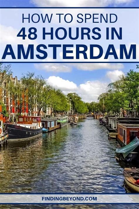 48 hours in amsterdam highlights two day itinerary finding beyond amsterdam travel guide