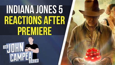 Indiana Jones And The Dial Of Destiny Reactions After Premiere YouTube