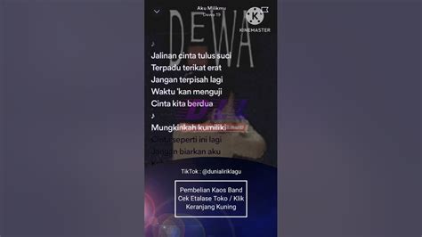 Aku Milikmu Dewa 19 Lirik Youtube