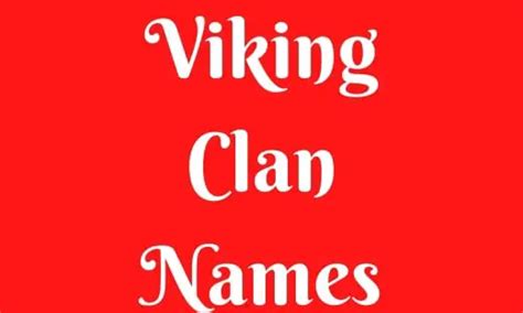 351 Viking Clan Names Norse Powerful Tribe And Guild