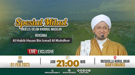 🔴live Spesial Milad Ke 8 Majelis Talim Khoirul Wasilah Bersama