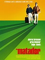 The Matador (2005) - Rotten Tomatoes