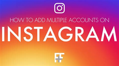 How To Add Multiple Accounts To Instagram Youtube