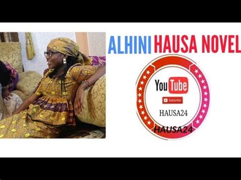 We will try to update the latest and fastest novel to send to readers. ALHINI HAUSA NOVEL SABON LITTAFI EPISODES 1 - YouTube