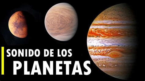 Sonido Real De Los Planetas Del Sistema Solar Youtube