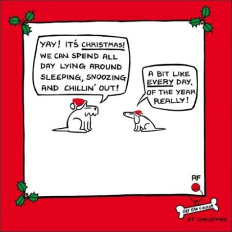 Learn how to draw christmas dog pictures using these outlines or print just for coloring. Yay It's Christmas! Funny Off The Leash Cartoon Dog Humour ...