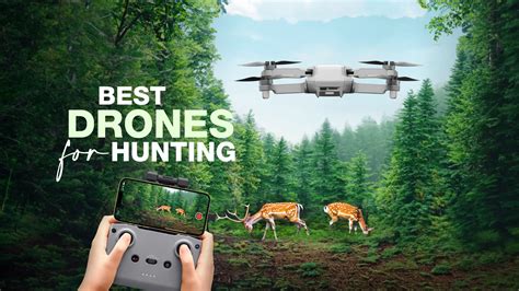 11 Best Drones For Hunting In 2023 Techtouchy