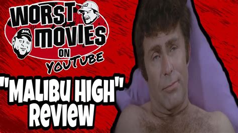 Worst Movies On Youtube Malibu High Review Youtube
