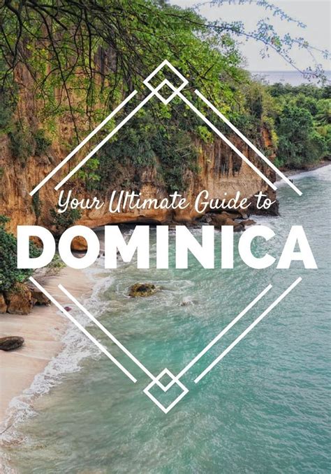 read on for our ultimate travel guide to dominica the greatest little caribbean island you ve