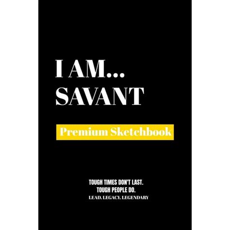I Am Savant Premium Blank Sketchbook Paperback