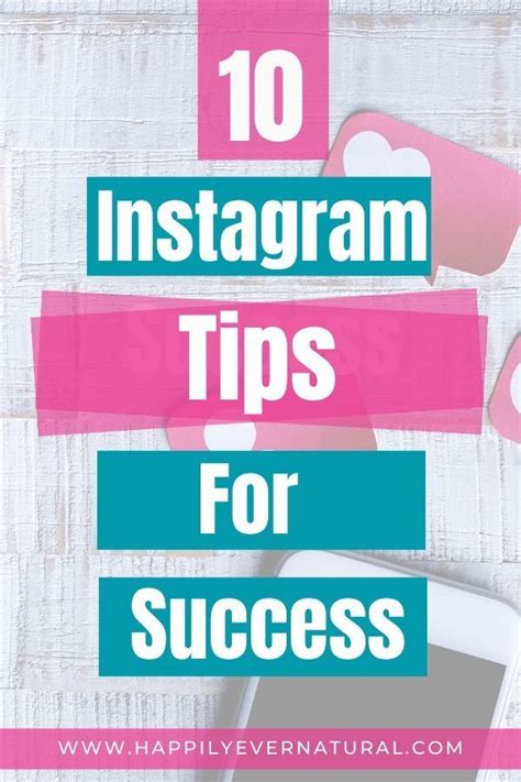 10 Instagram Tips For Success Happily Ever Natural Marketing